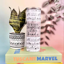 Load image into Gallery viewer, It's Not Hoarding If It's Books 20oz Insulated Tumbler