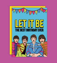 Load image into Gallery viewer, Let It Be The Best Birthday The Beatles Greeting Card
