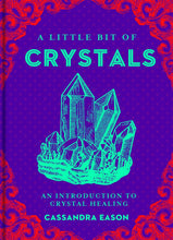 Load image into Gallery viewer, A Little Bit of Crystals by Cassandra Eason
