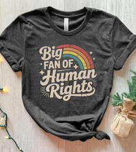 Load image into Gallery viewer, Big Fan of Human Rights Tee, Retro Rainbow Graphic: L
