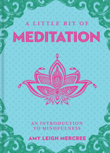 Load image into Gallery viewer, A Little Bit of Meditation by Amy Leigh Mercree
