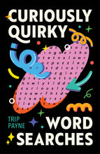 Load image into Gallery viewer, Curiously Quirky Word Searches: Trade Paperback
