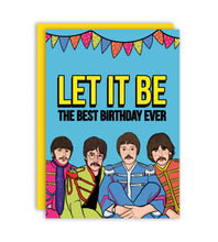 Load image into Gallery viewer, Let It Be The Best Birthday The Beatles Greeting Card
