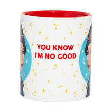Load image into Gallery viewer, Amy You Know I&#39;m No Good Coffee Mug
