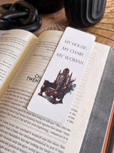 Load image into Gallery viewer, Iron Flame Throne Bookmark, My House My Chair My Woman: Throne / Soft Touch Matte
