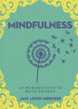 Load image into Gallery viewer, A Little Bit of Mindfulness by Amy Leigh Mercree

